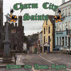 Charm City Saints : Never Go Home Again